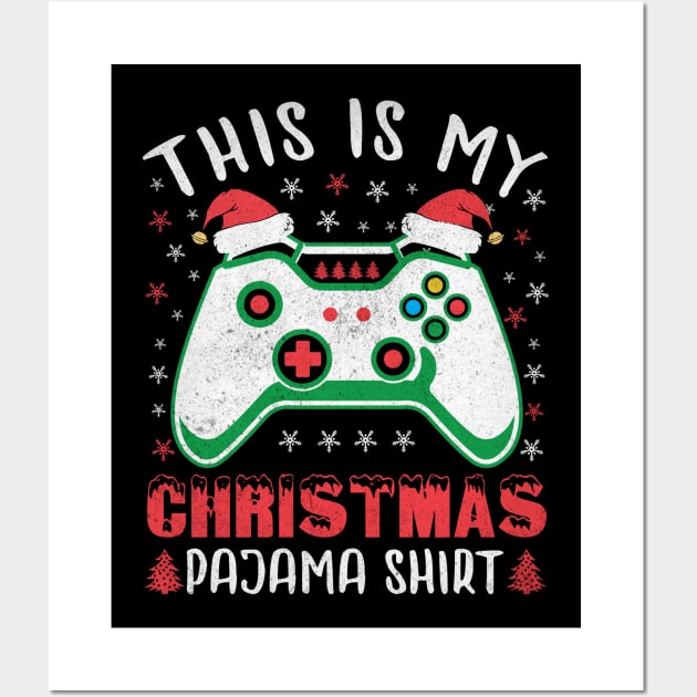 This is My Christmas Pajama Shirt Gamer Christmas Gift Wall Art by BadDesignCo